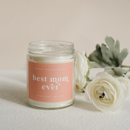 Best Mom Ever 9oz Soy Candle