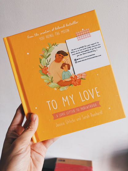 To My Love: A love letter to parenthood