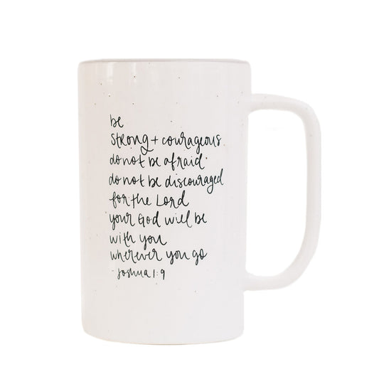 Be Strong and Courageous 16 oz Mug