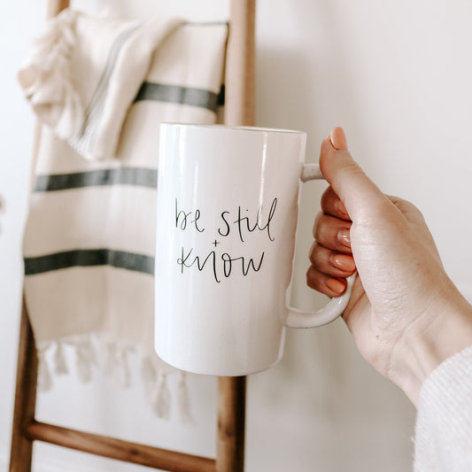 Be Still and Know 16 oz Mug