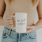 Be Still and Know 16 oz Mug