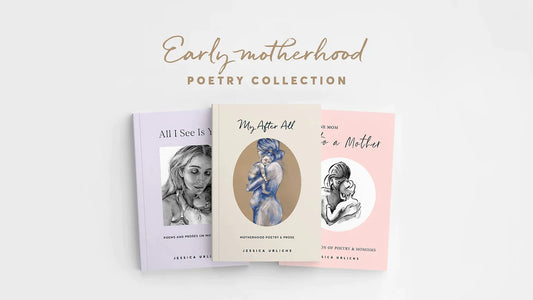 Jess Urlichs Motherhood Poetry Collection (3 titles)