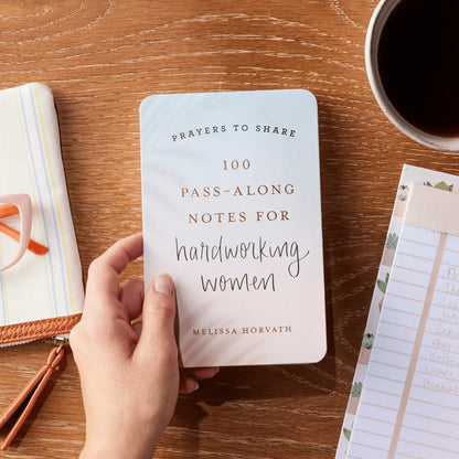 Prayers To Share - 100 Pass-Along Notes for Hardworking Women