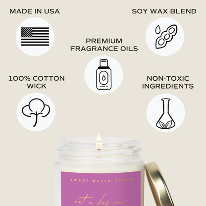 Not A Day Over Fabulous 9oz Soy Candle